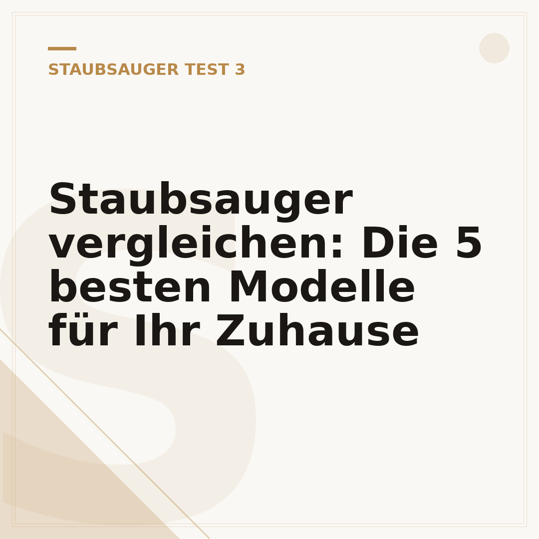 Staubsauger vergleichen: Die 5 besten Modelle für Ihr Zuhause