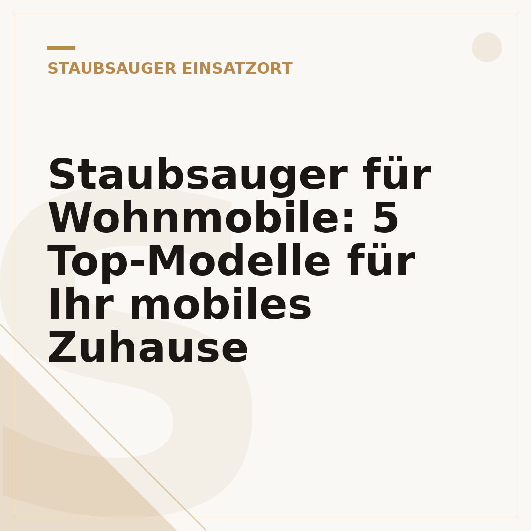 Staubsauger für Wohnmobile: 5 Top-Modelle für Ihr mobiles Zuhause