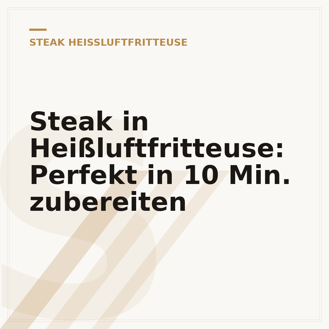Steak in Heißluftfritteuse: Perfekt in 10 Min. zubereiten