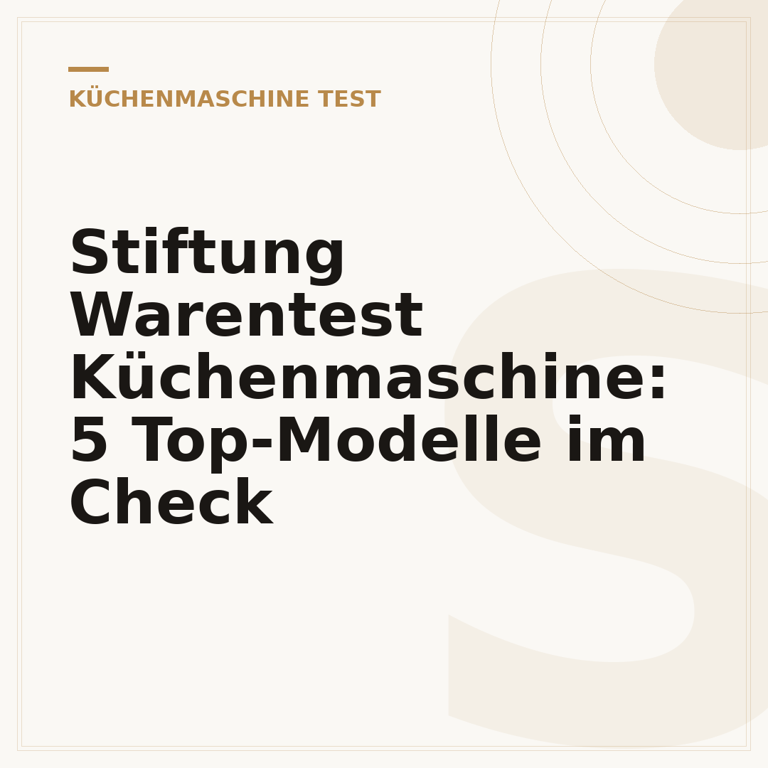 Stiftung Warentest Küchenmaschine: 5 Top-Modelle im Check