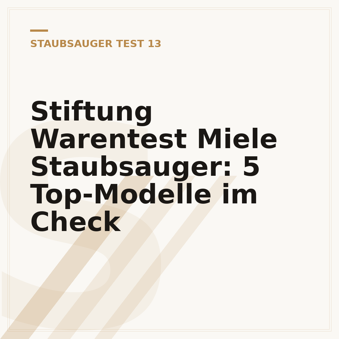 Stiftung Warentest Miele Staubsauger: 5 Top-Modelle im Check