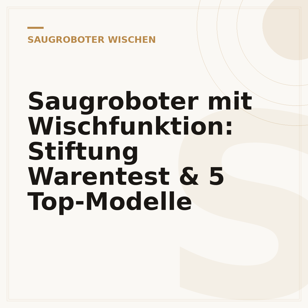 Saugroboter mit Wischfunktion: Stiftung Warentest & 5 Top-Modelle