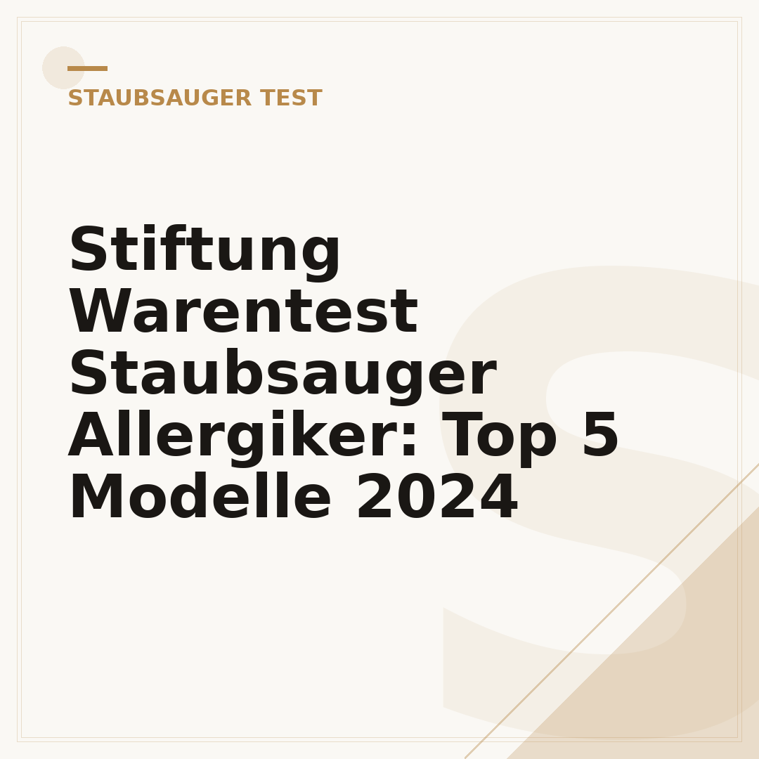 Stiftung Warentest Staubsauger Allergiker: Top 5 Modelle 2024