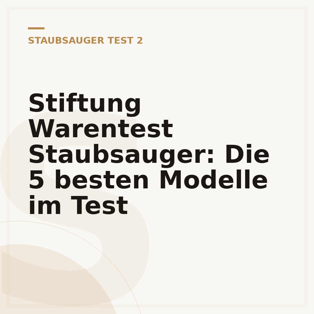 Stiftung Warentest Staubsauger: Die 5 besten Modelle im Test