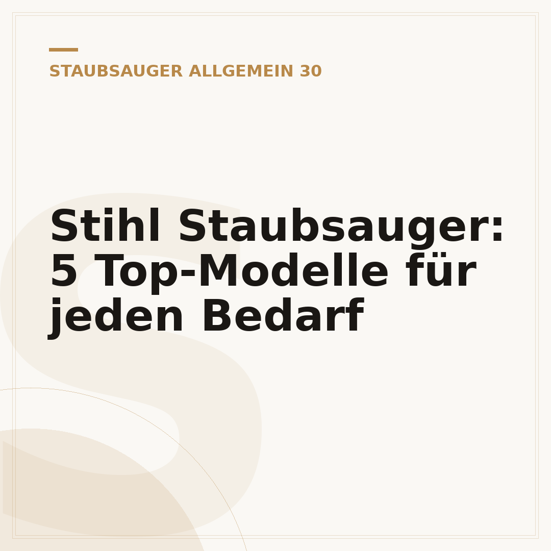 Stihl Staubsauger: 5 Top-Modelle für jeden Bedarf