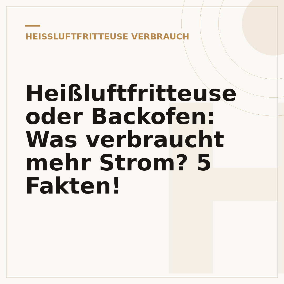 Heißluftfritteuse oder Backofen: Was verbraucht mehr Strom? 5 Fakten!