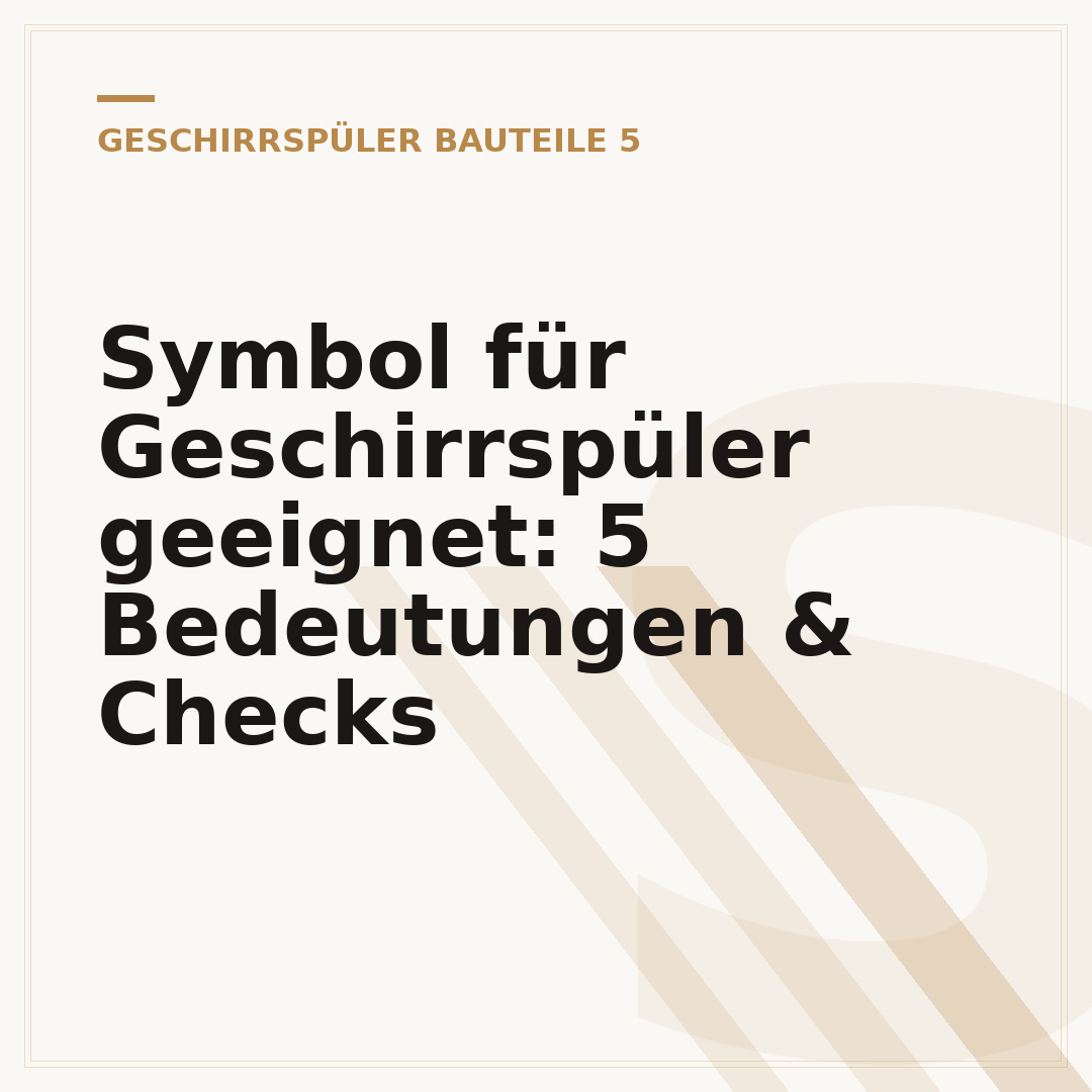 Symbol für Geschirrspüler geeignet: 5 Bedeutungen & Checks