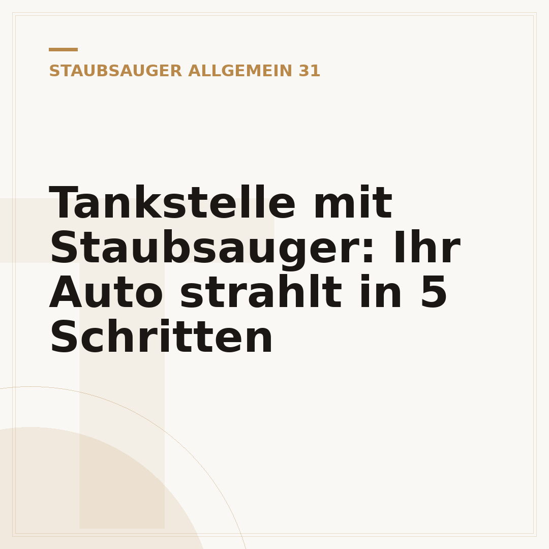 Tankstelle mit Staubsauger: Ihr Auto strahlt in 5 Schritten