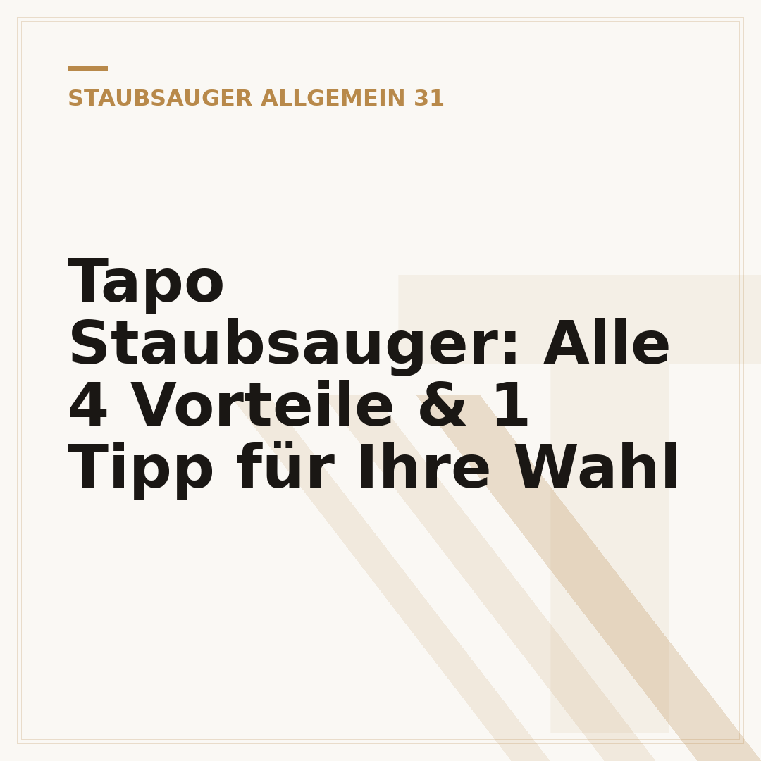 Tapo Staubsauger: Alle 4 Vorteile & 1 Tipp für Ihre Wahl