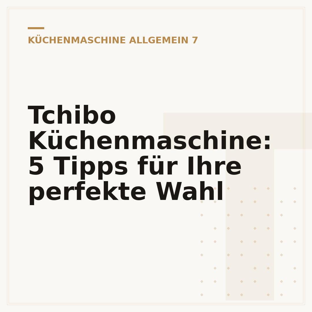 Tchibo Küchenmaschine: 5 Tipps für Ihre perfekte Wahl