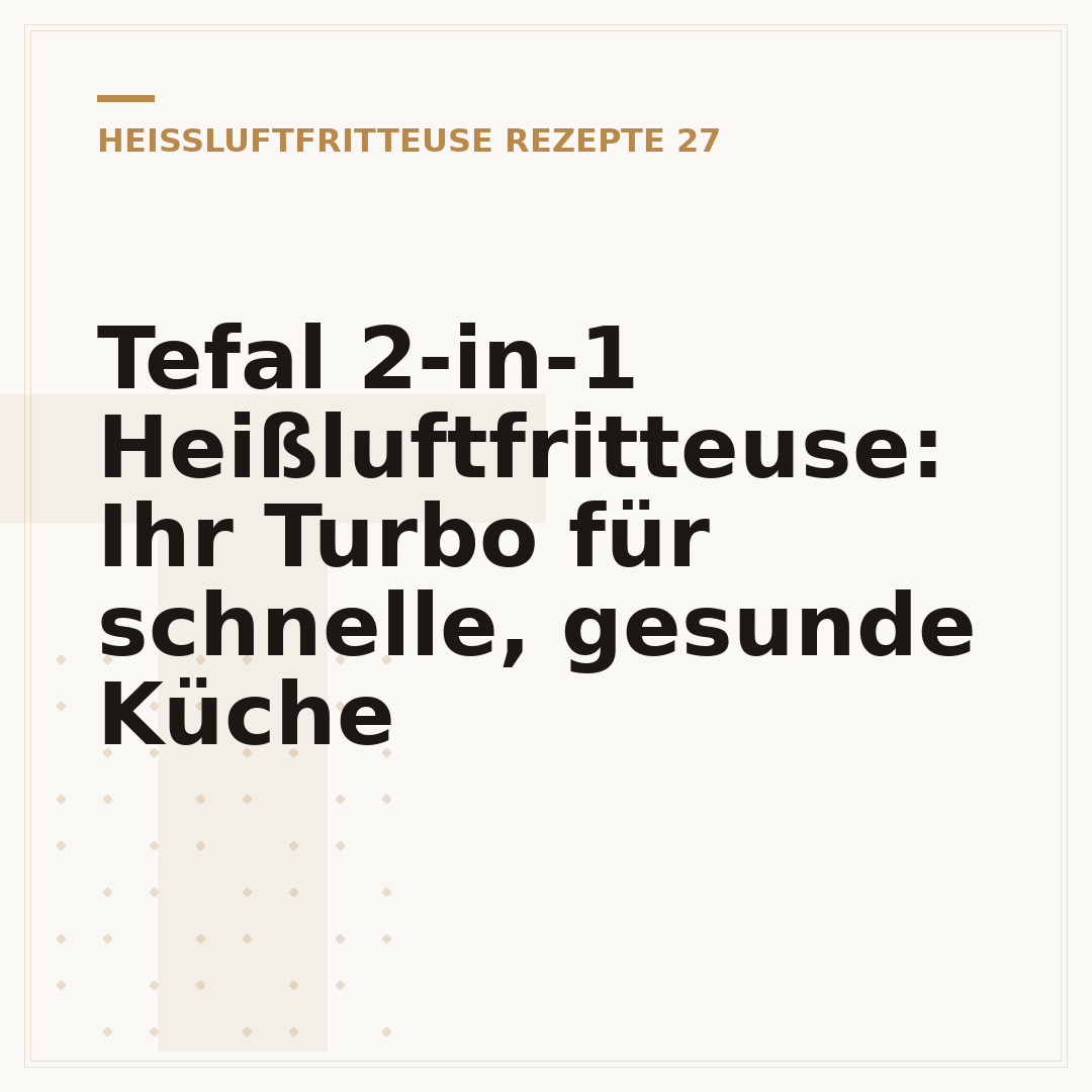 Tefal 2-in-1 Heißluftfritteuse: Ihr Turbo für schnelle, gesunde Küche