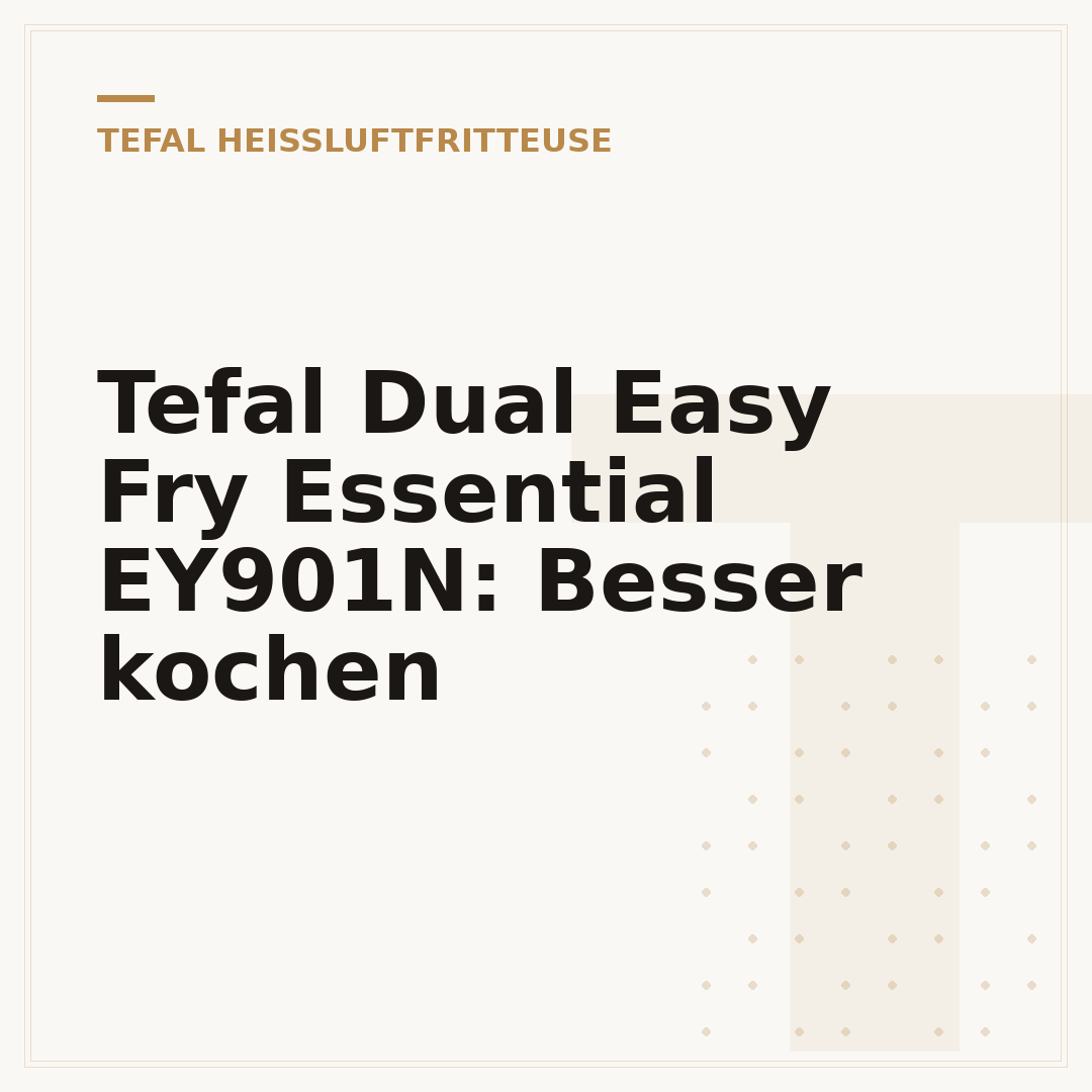 Tefal Dual Easy Fry Essential EY901N: Besser kochen