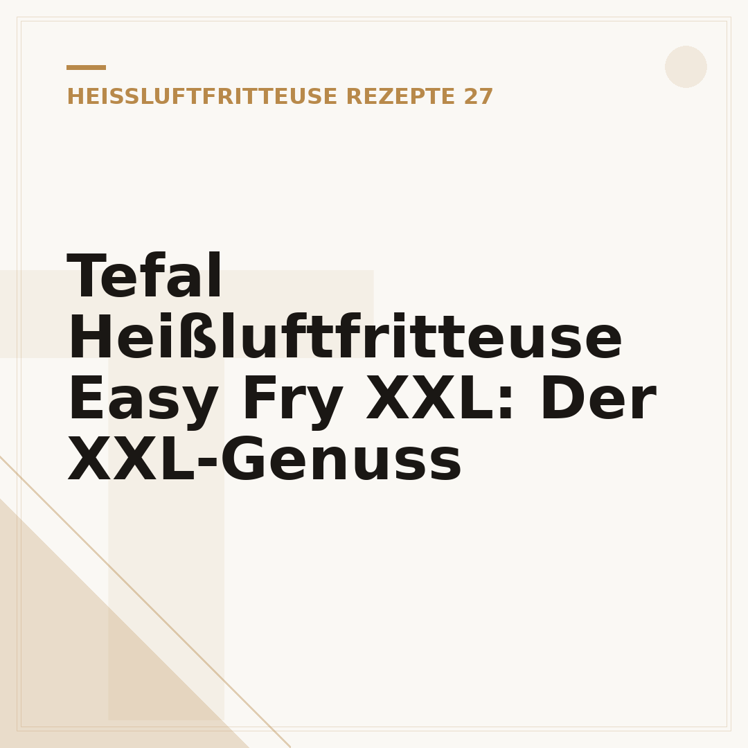 Tefal Heißluftfritteuse Easy Fry XXL: Der XXL-Genuss