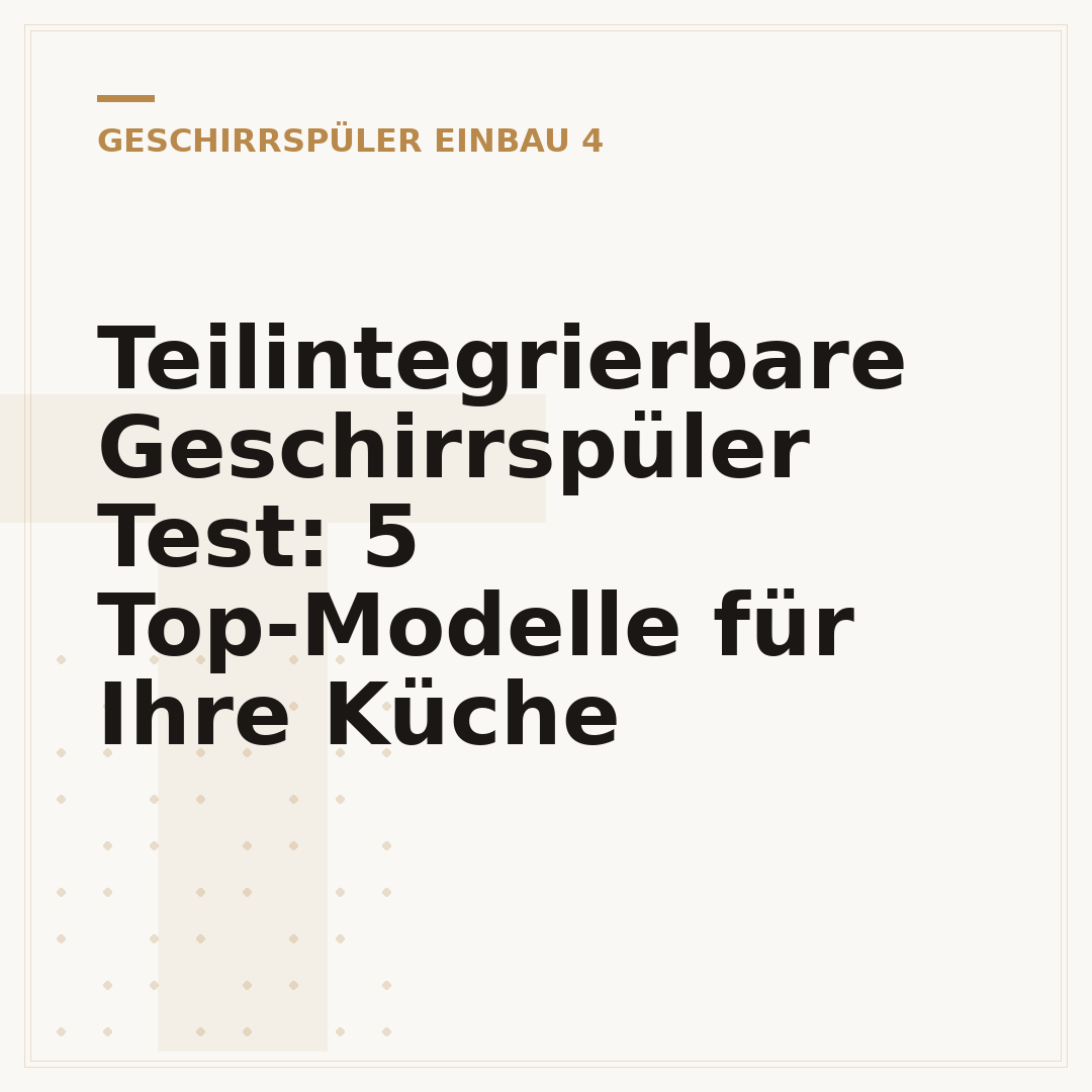 Teilintegrierbare Geschirrspüler Test: 5 Top-Modelle für Ihre Küche