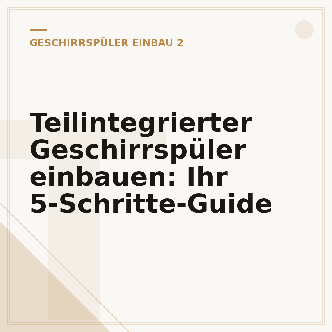 Teilintegrierter Geschirrspüler einbauen: Ihr 5-Schritte-Guide