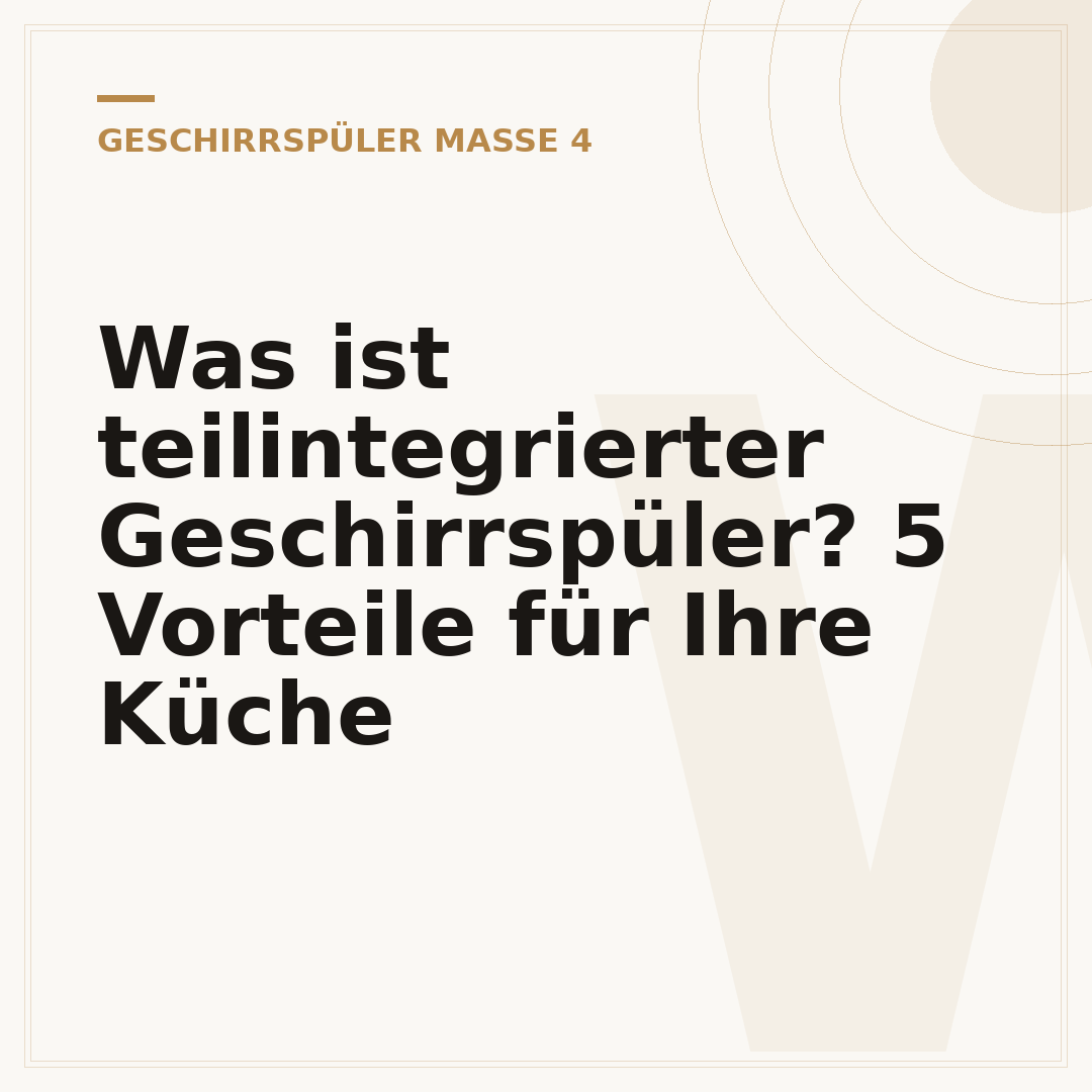 Was ist teilintegrierter Geschirrspüler? 5 Vorteile für Ihre Küche