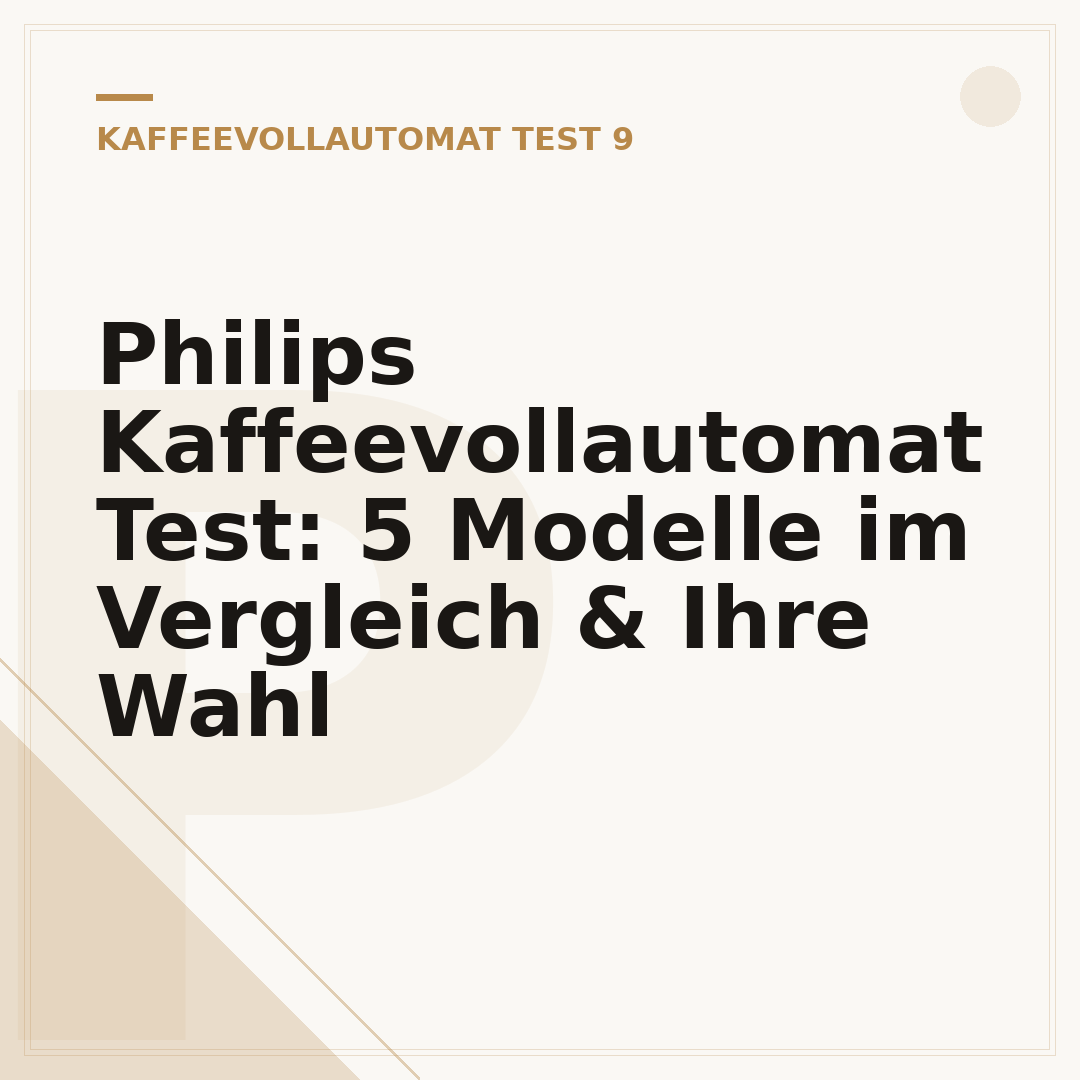 Philips Kaffeevollautomat Test: 5 Modelle im Vergleich & Ihre Wahl