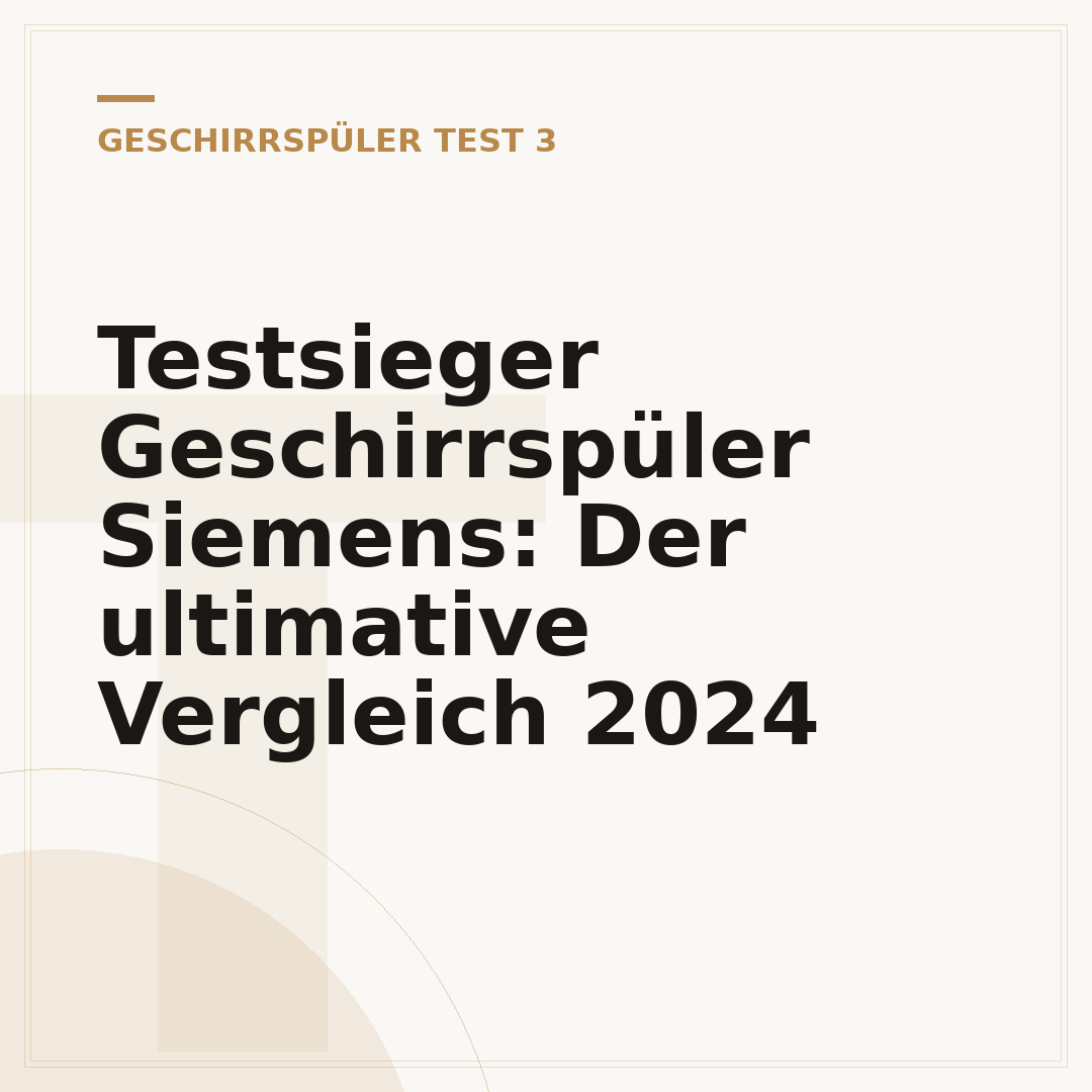 Testsieger Geschirrspüler Siemens: Der ultimative Vergleich 2024