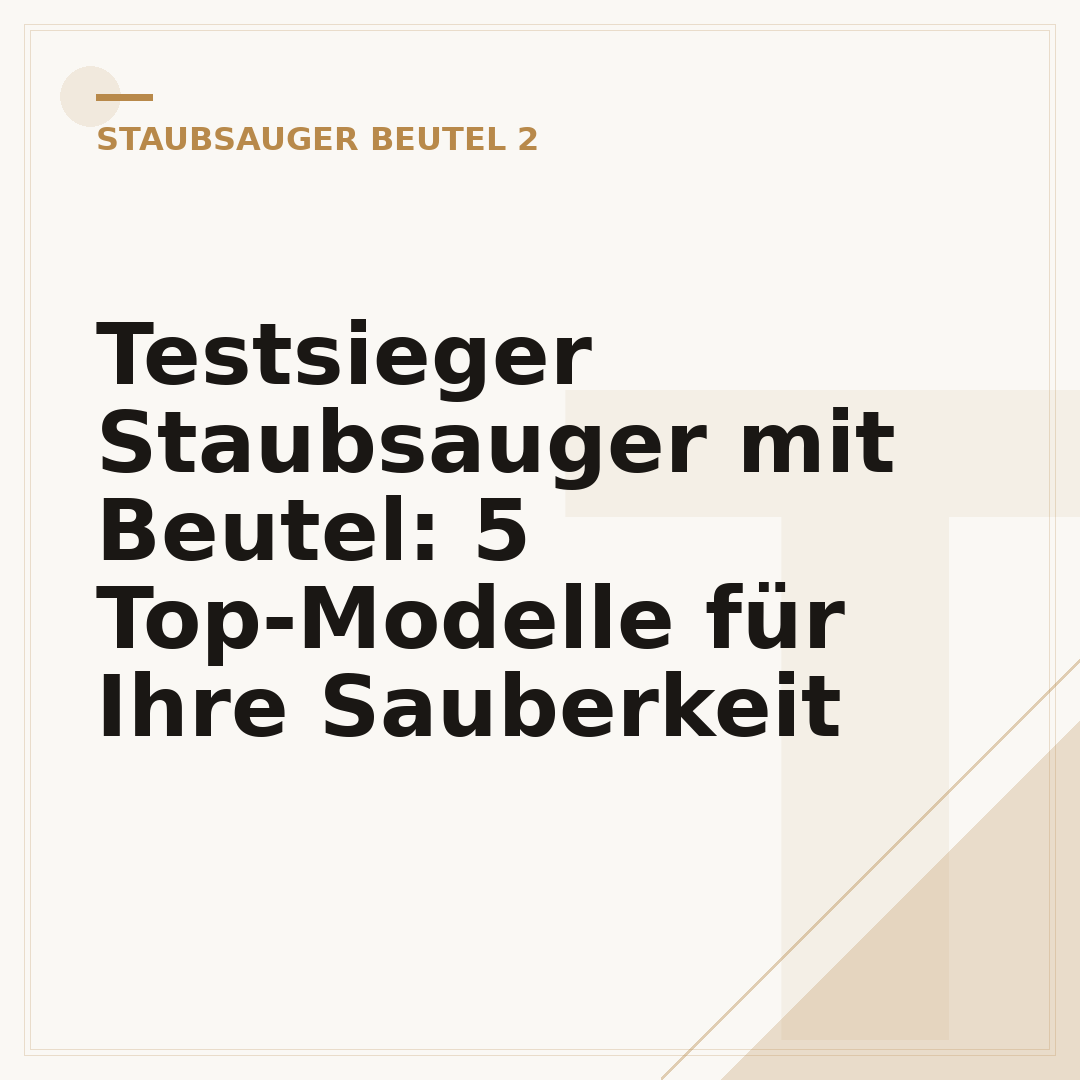 Testsieger Staubsauger mit Beutel: 5 Top-Modelle für Ihre Sauberkeit