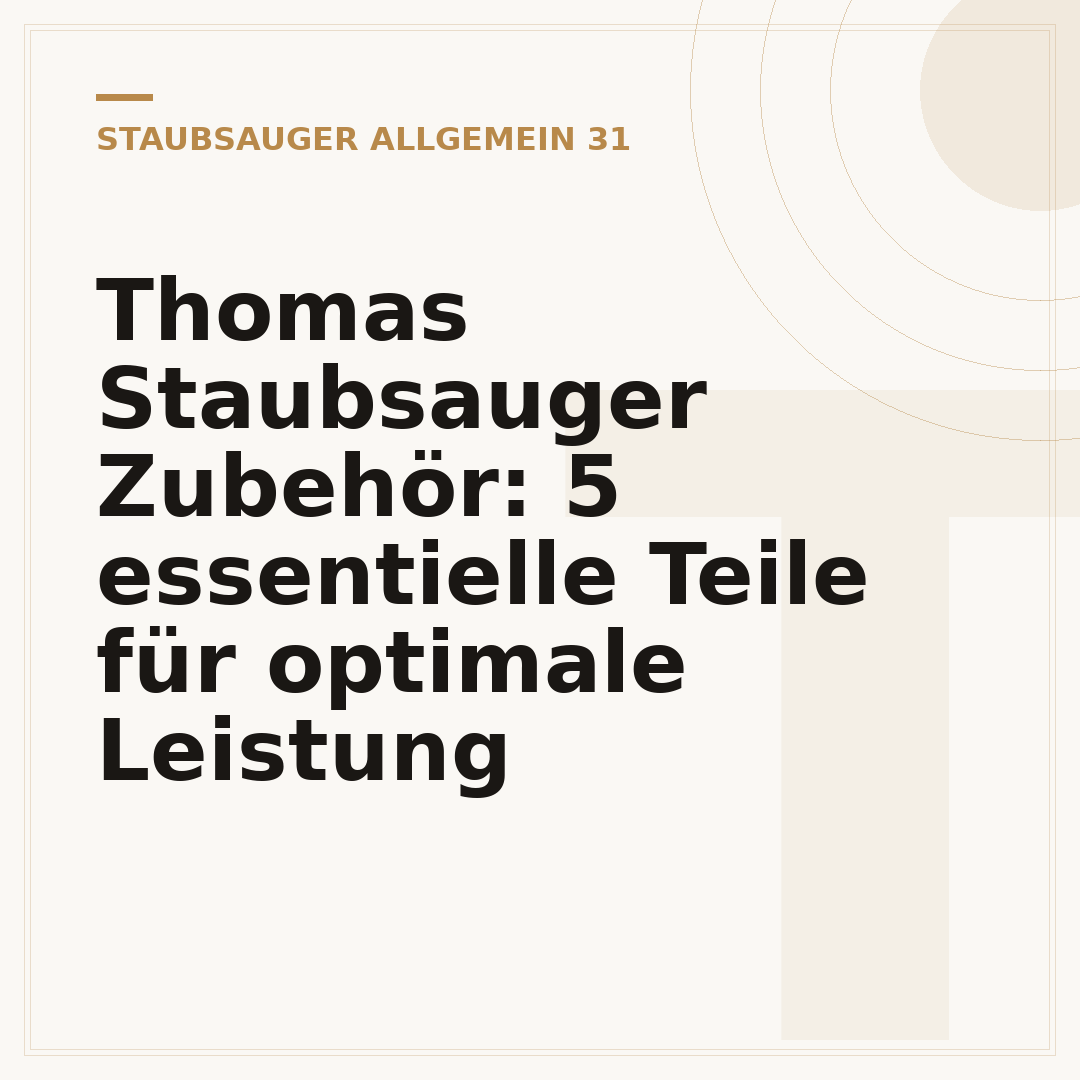 Thomas Staubsauger Zubehör: 5 essentielle Teile für optimale Leistung