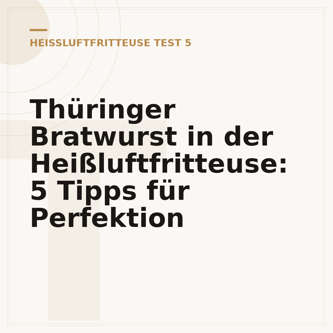 Thüringer Bratwurst in der Heißluftfritteuse: 5 Tipps für Perfektion