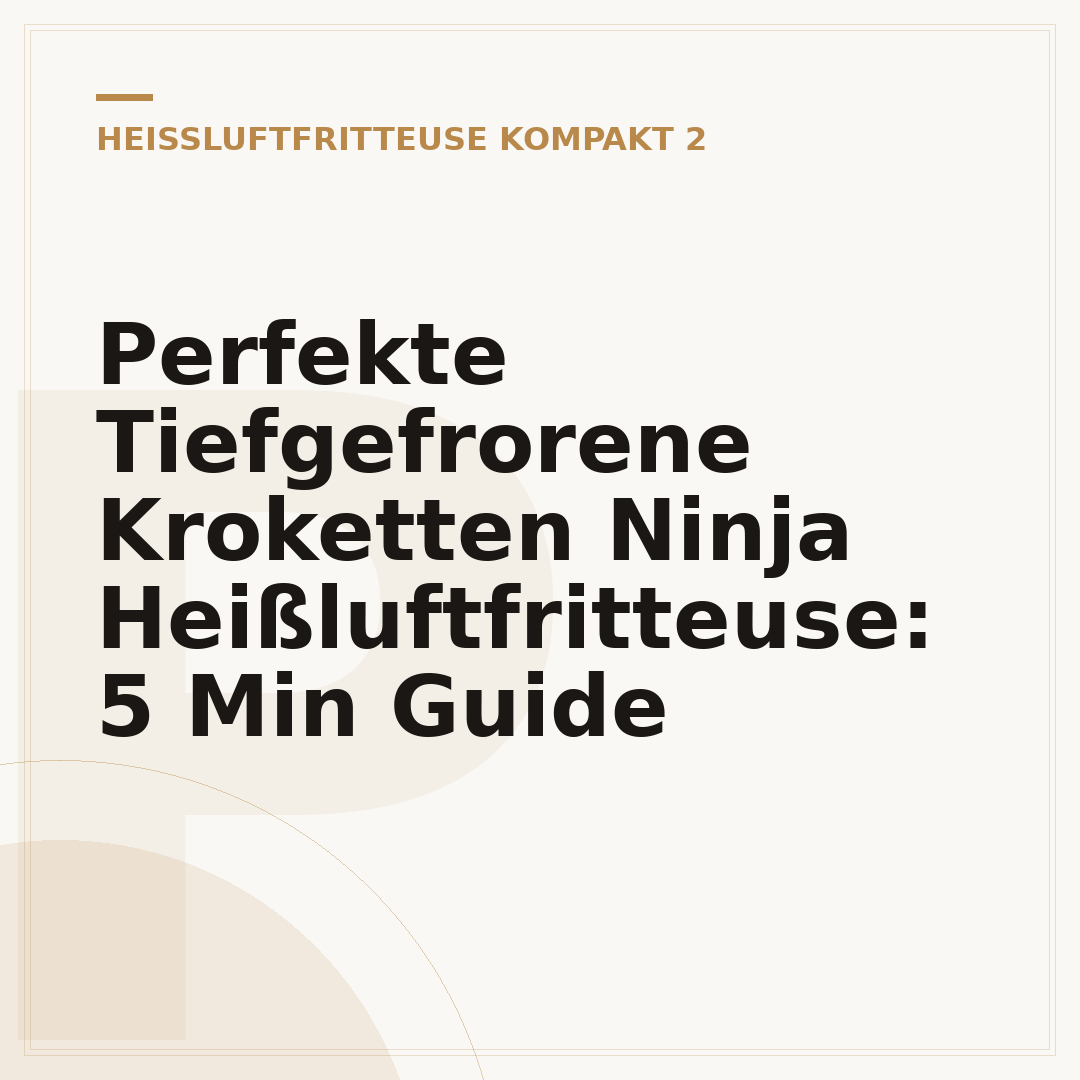 Perfekte Tiefgefrorene Kroketten Ninja Heißluftfritteuse: 5 Min Guide