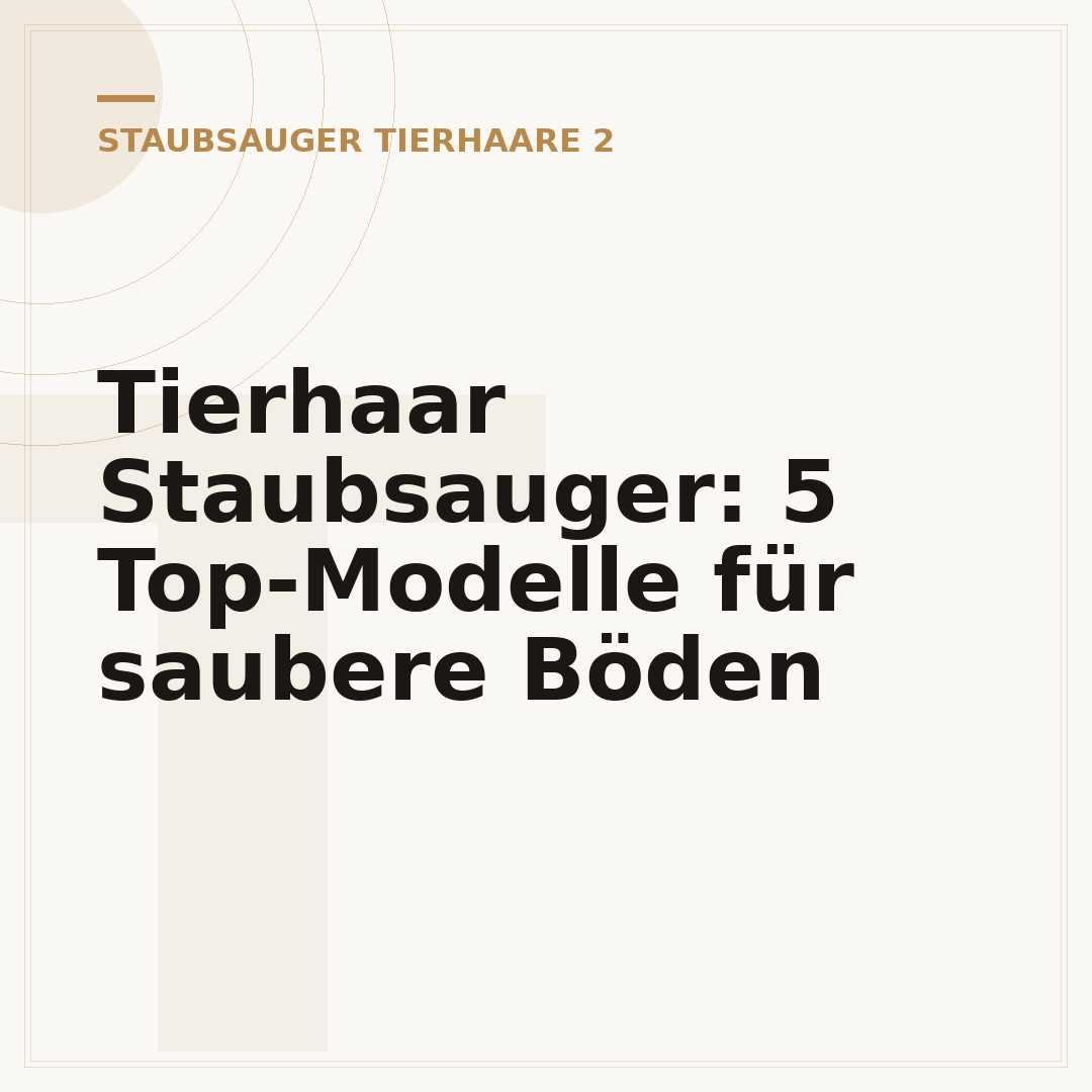 Tierhaar Staubsauger: 5 Top-Modelle für saubere Böden