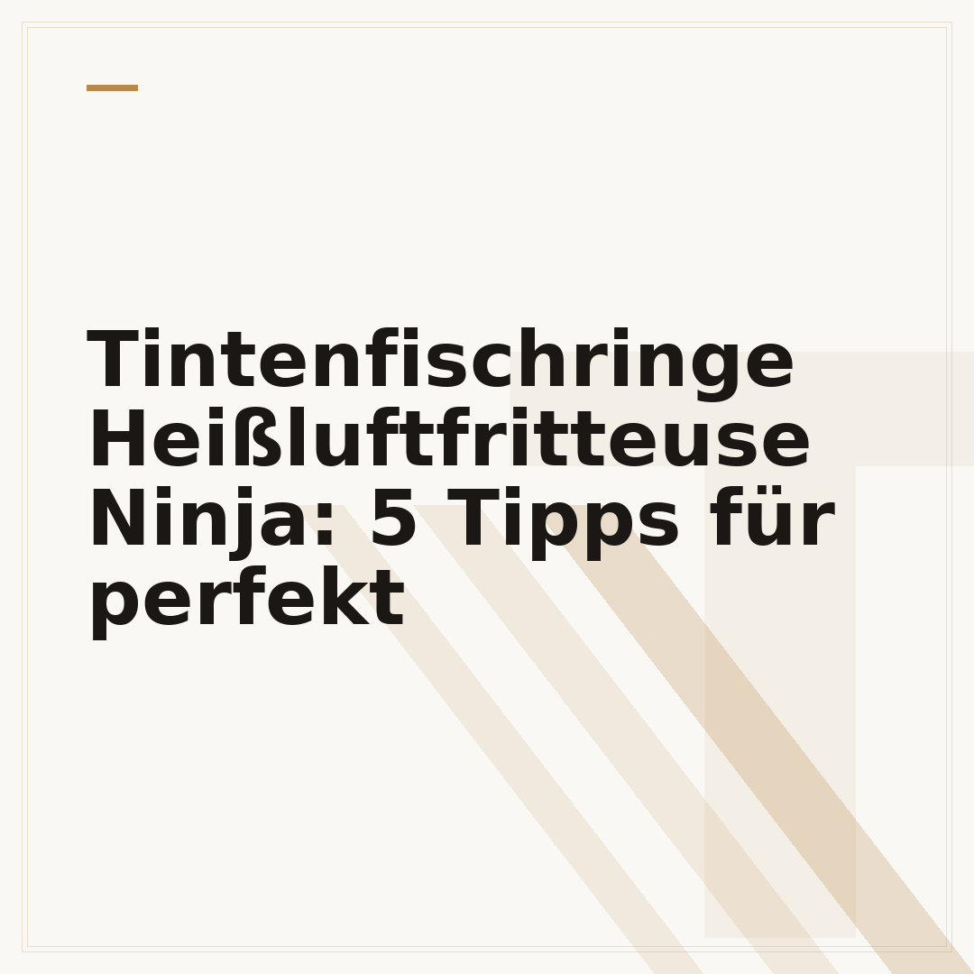 Tintenfischringe Heißluftfritteuse Ninja: 5 Tipps für perfekt