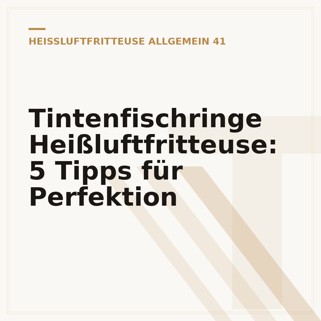 Tintenfischringe Heißluftfritteuse: 5 Tipps für Perfektion