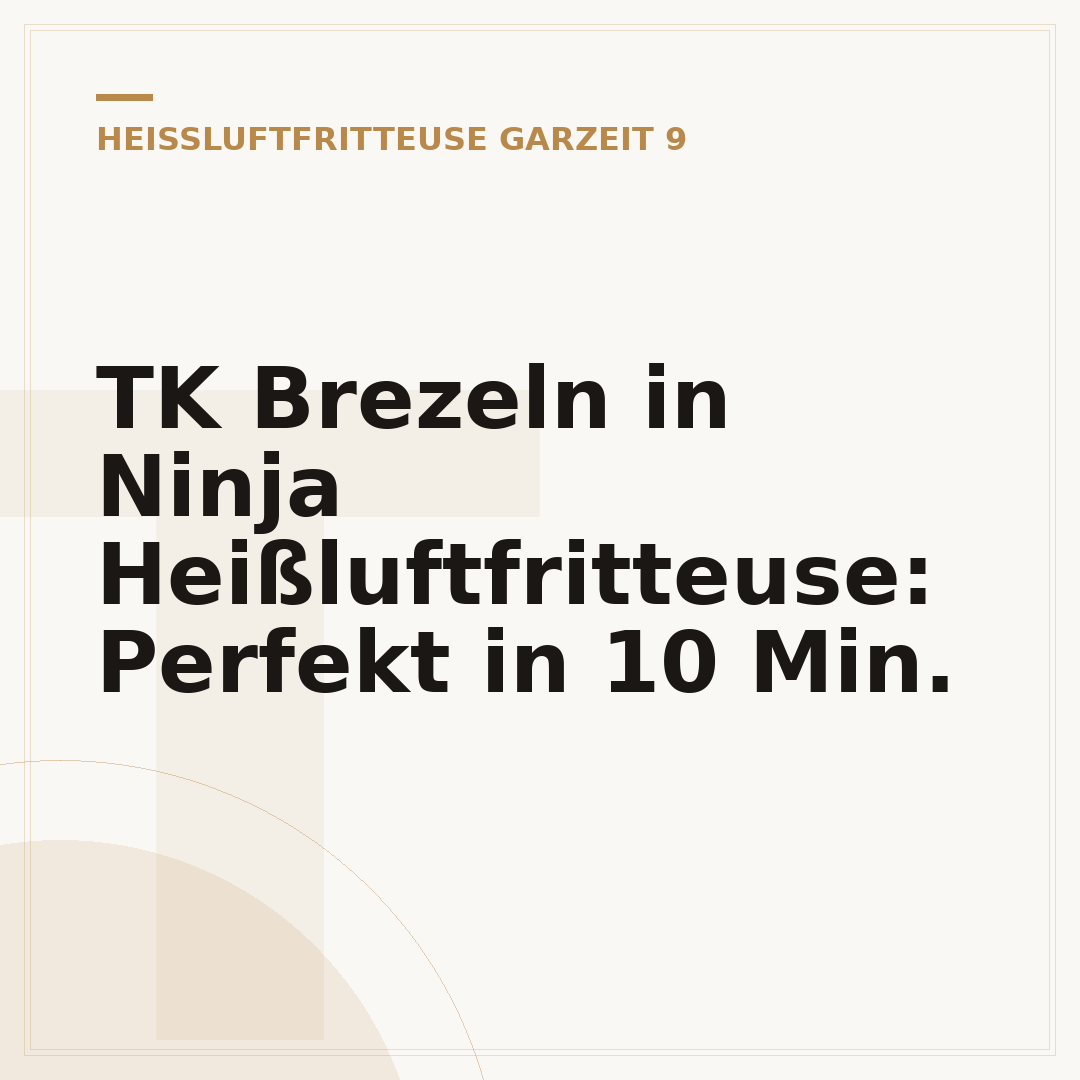 TK Brezeln in Ninja Heißluftfritteuse: Perfekt in 10 Min.