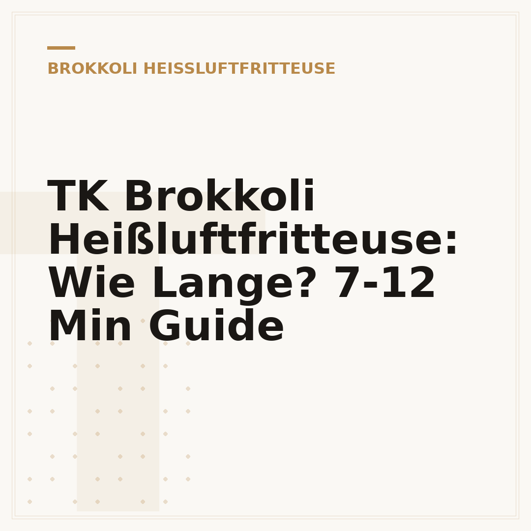 TK Brokkoli Heißluftfritteuse: Wie Lange? 7-12 Min Guide