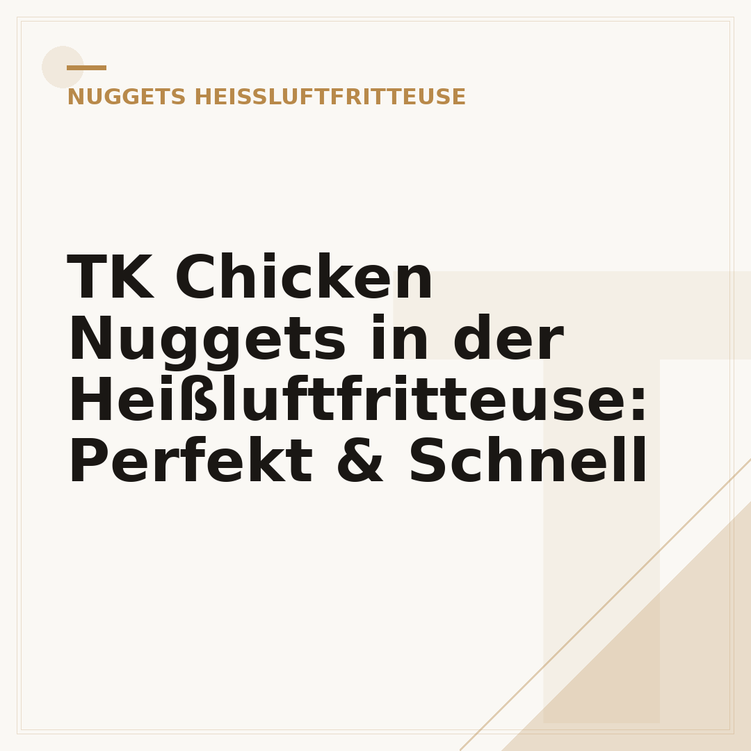 TK Chicken Nuggets in der Heißluftfritteuse: Perfekt & Schnell