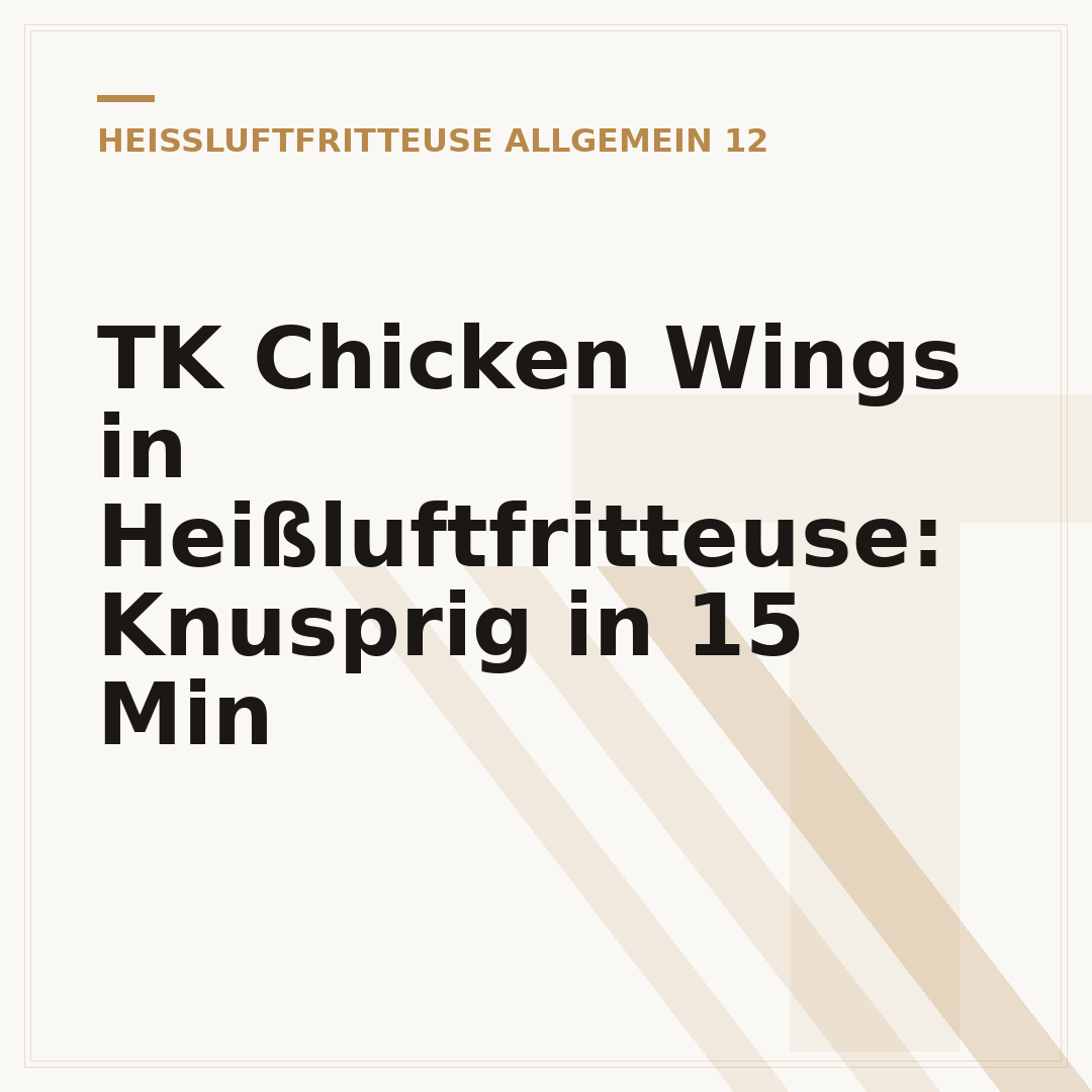 TK Chicken Wings in Heißluftfritteuse: Knusprig in 15 Min