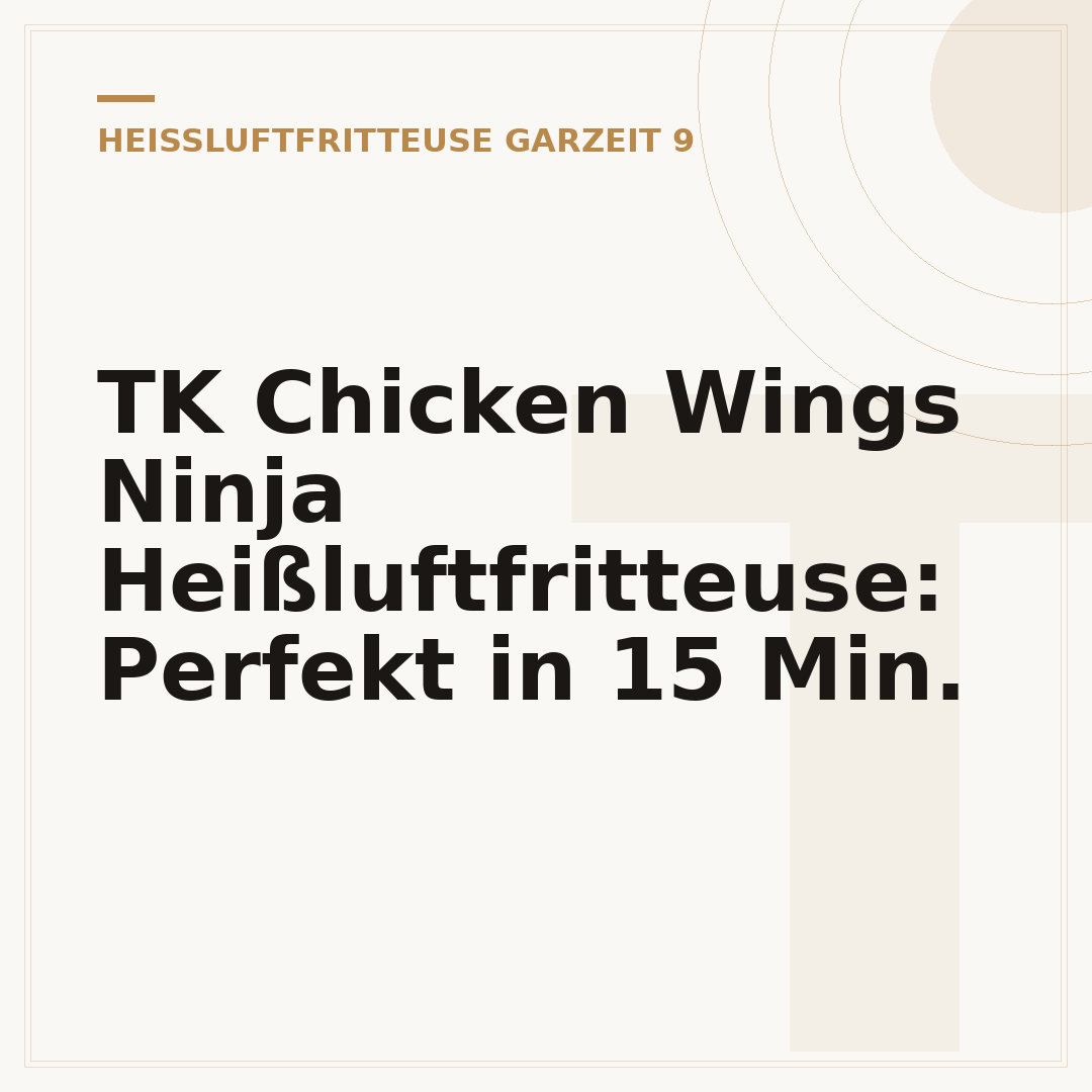 TK Chicken Wings Ninja Heißluftfritteuse: Perfekt in 15 Min.