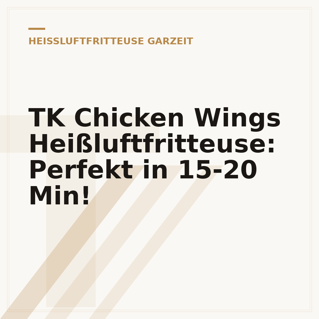 TK Chicken Wings Heißluftfritteuse: Perfekt in 15-20 Min!
