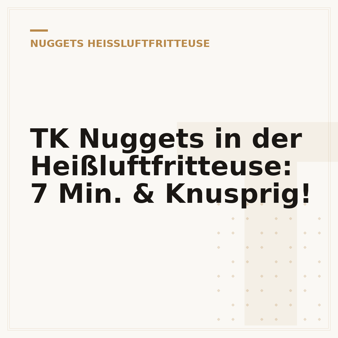 TK Nuggets in der Heißluftfritteuse: 7 Min. & Knusprig!