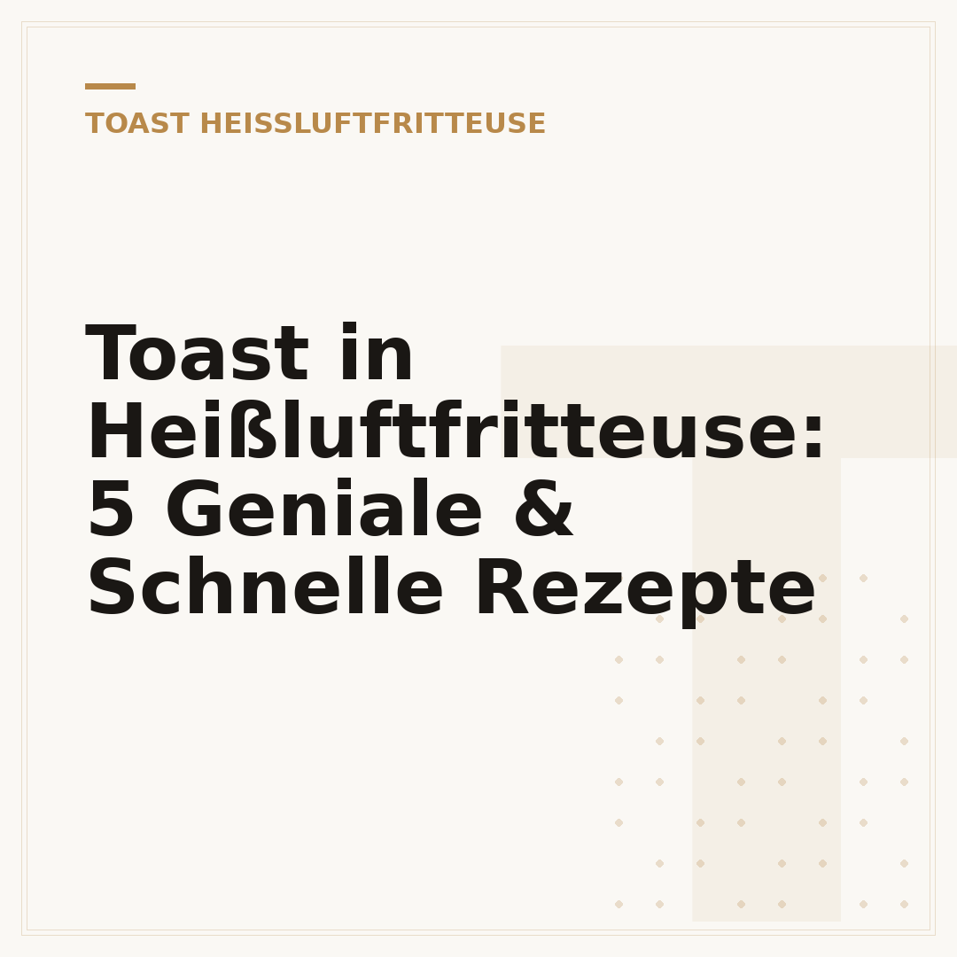 Toast in Heißluftfritteuse: 5 Geniale & Schnelle Rezepte