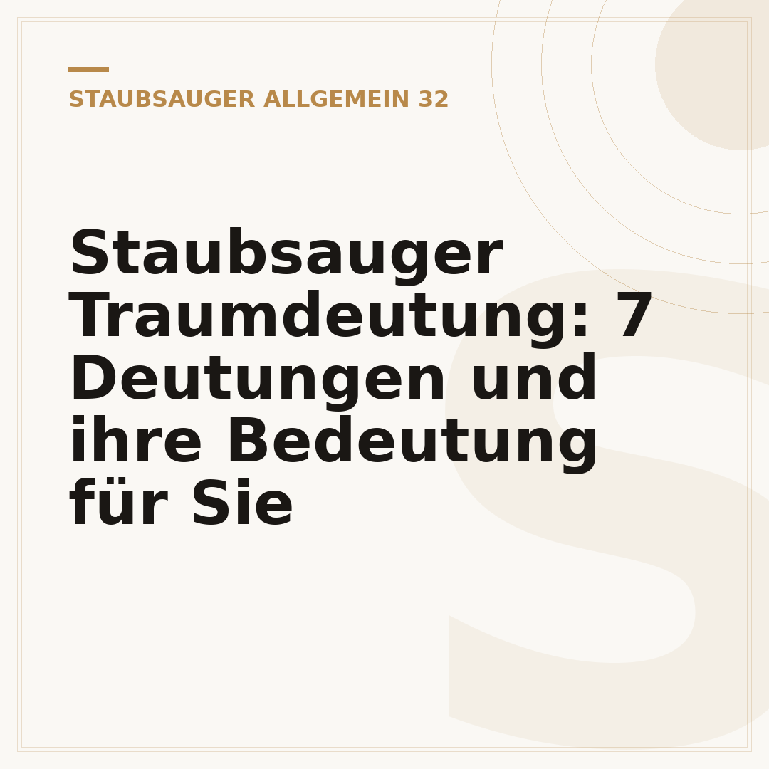 Staubsauger Traumdeutung: 7 Deutungen und ihre Bedeutung für Sie
