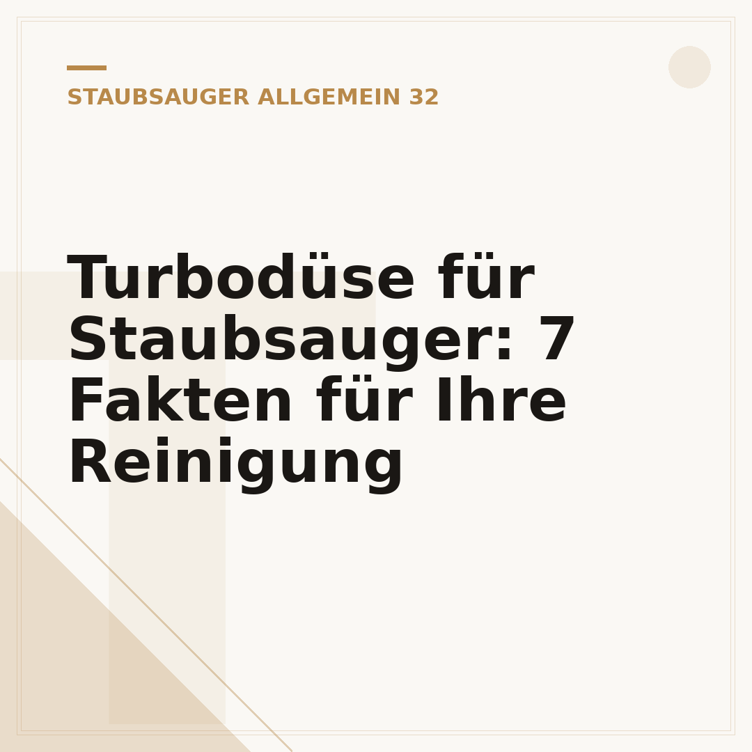 Turbodüse für Staubsauger: 7 Fakten für Ihre Reinigung