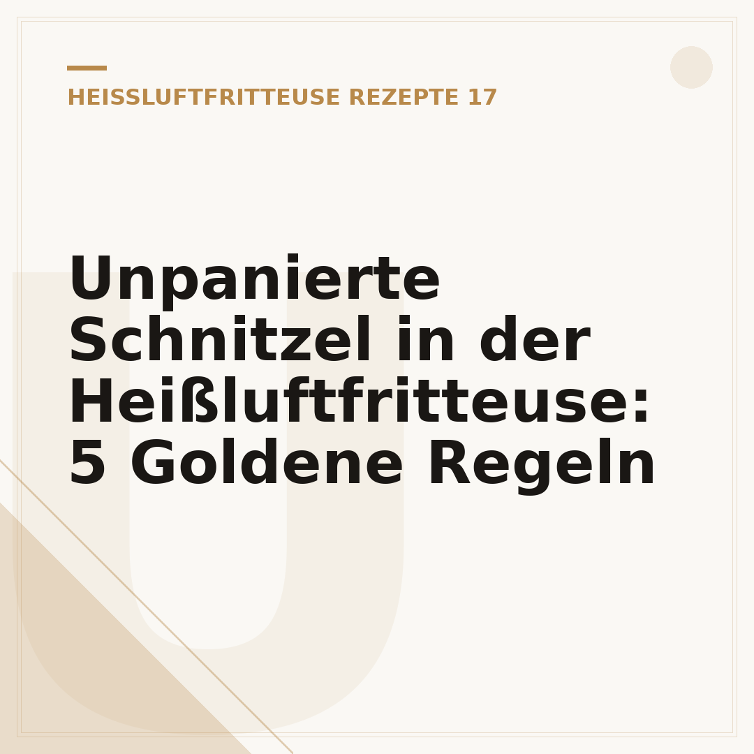 Unpanierte Schnitzel in der Heißluftfritteuse: 5 Goldene Regeln
