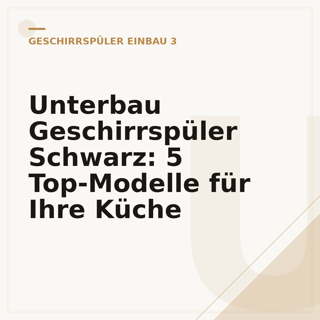 Unterbau Geschirrspüler Schwarz: 5 Top-Modelle für Ihre Küche
