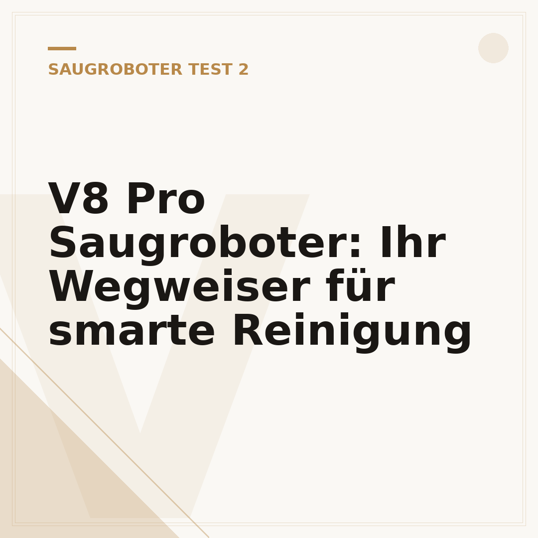 V8 Pro Saugroboter: Ihr Wegweiser für smarte Reinigung
