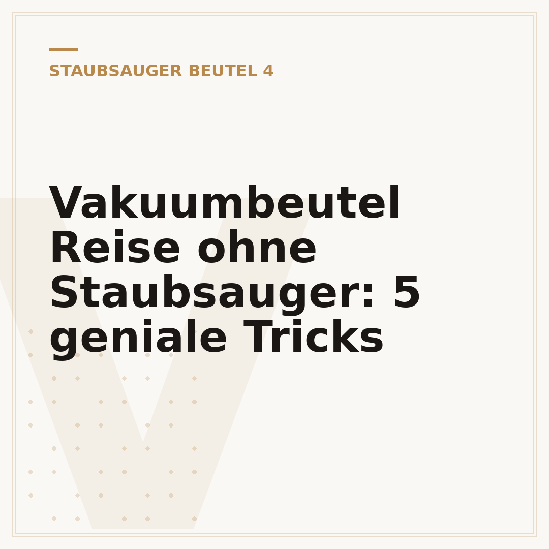 Vakuumbeutel Reise ohne Staubsauger: 5 geniale Tricks