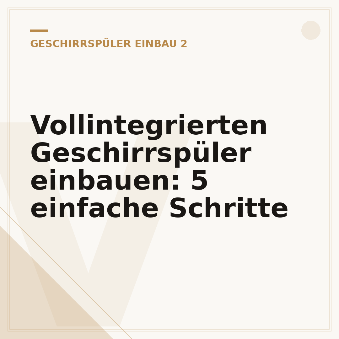 Vollintegrierten Geschirrspüler einbauen: 5 einfache Schritte
