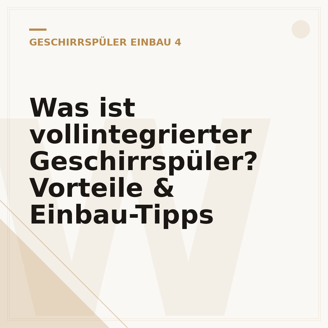 Was ist vollintegrierter Geschirrspüler? Vorteile & Einbau-Tipps