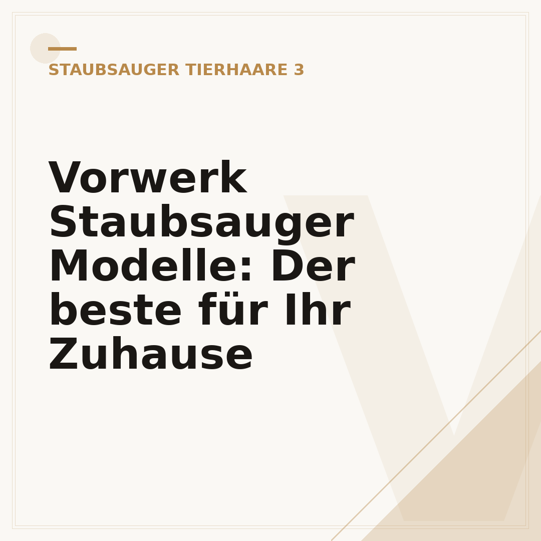 Vorwerk Staubsauger Modelle: Der beste für Ihr Zuhause