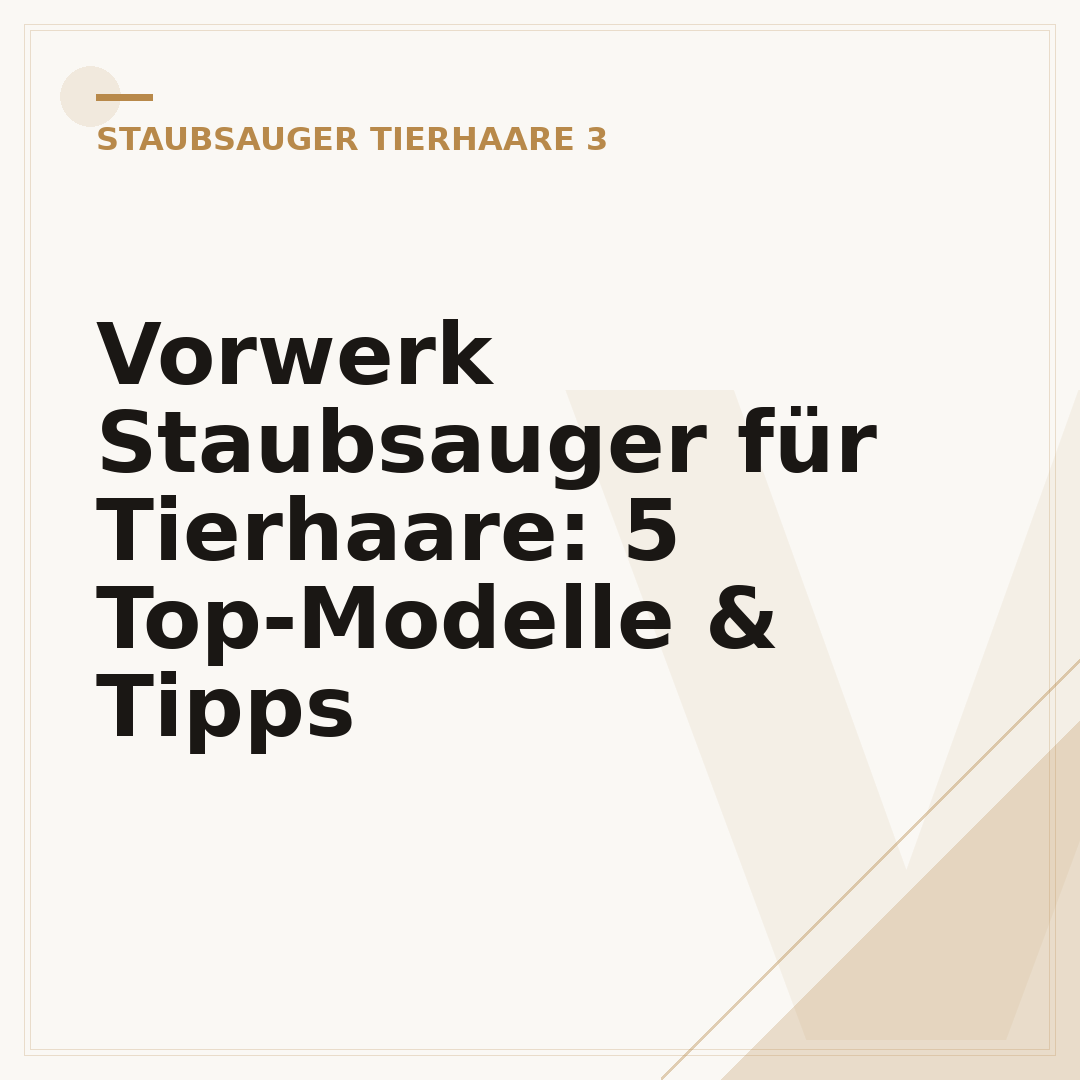 Vorwerk Staubsauger für Tierhaare: 5 Top-Modelle & Tipps