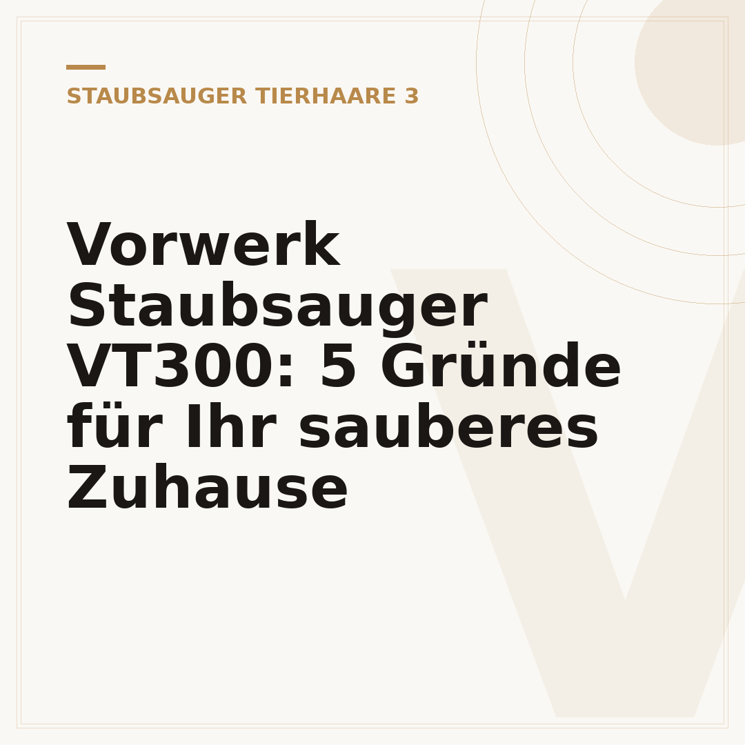 Vorwerk Staubsauger VT300: 5 Gründe für Ihr sauberes Zuhause