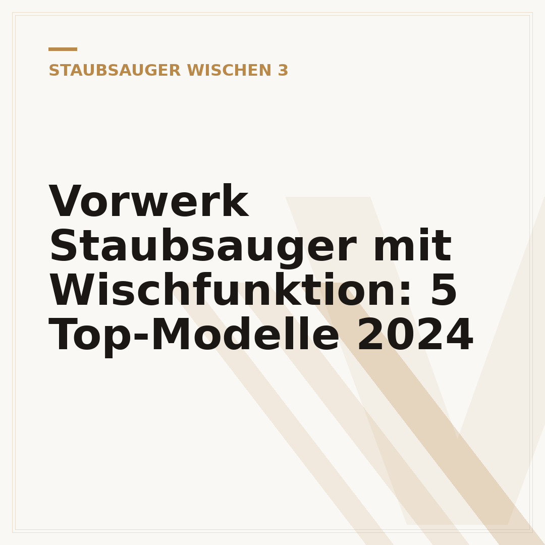 Vorwerk Staubsauger mit Wischfunktion: 5 Top-Modelle 2024