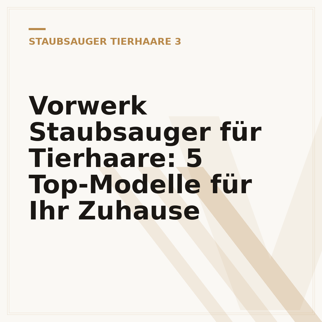 Vorwerk Staubsauger für Tierhaare: 5 Top-Modelle für Ihr Zuhause